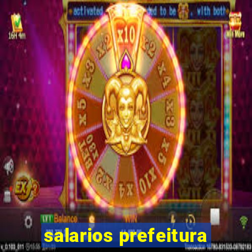 salarios prefeitura